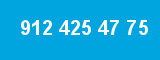 912 425 47 75